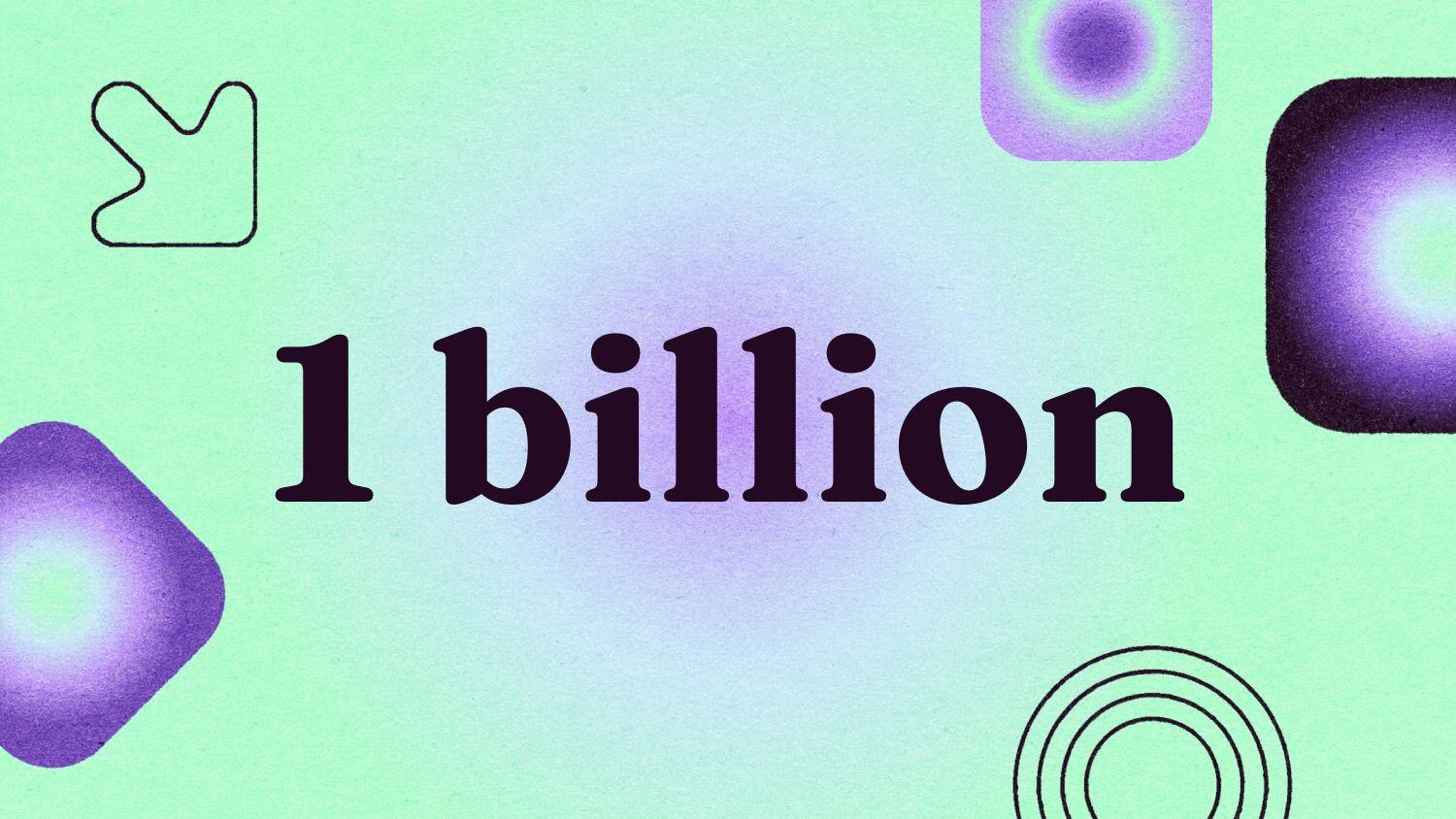 Graphic with the text '1 billion' 